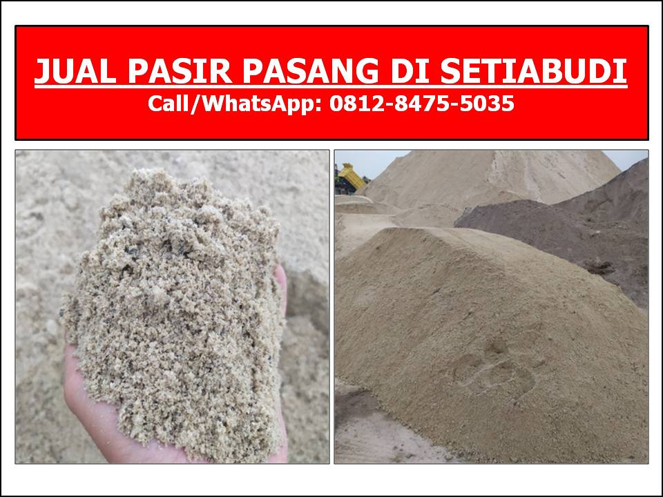 Jual Pasir Pasang Di Setiabudi